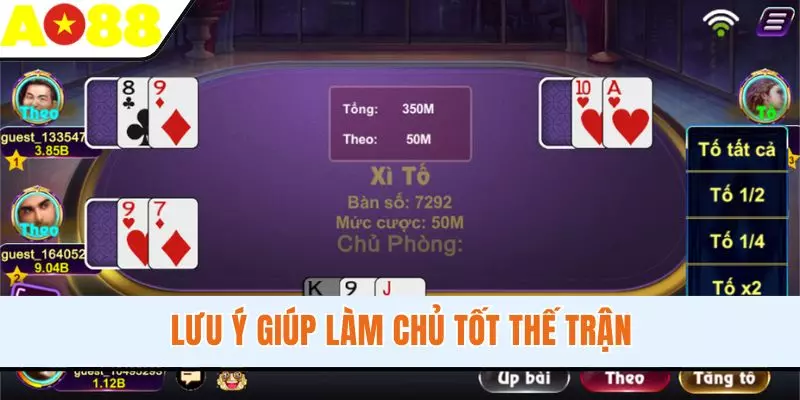 Lưu ý giúp làm chủ tốt thế trận