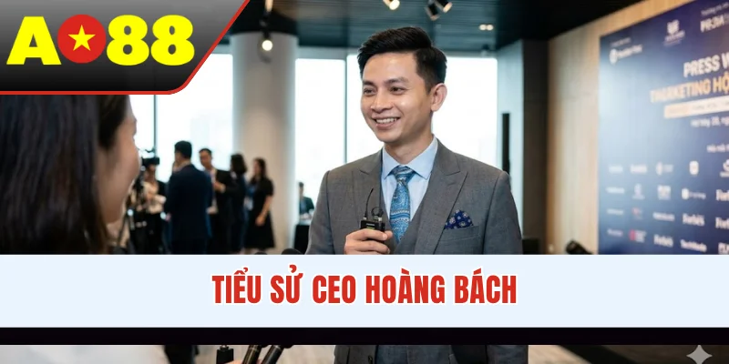 Tiểu sử CEO Hoàng Bách
